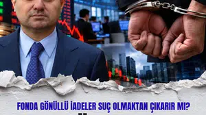 Akın Gürlek: Gönüllü iadeler fon soruşturmasında sorumluluğu kaldırmaz