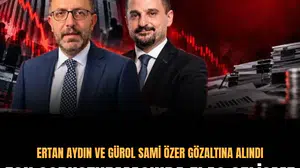 Ertan Aydın ve Gürol Sami Özer fon soruşturmasında gözaltına alındı