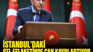 İstanbul'daki sel felaketinde can kaybı artıyor: Cumhurbaşkanı Erdoğan'dan sahadaki ekiplere telefon