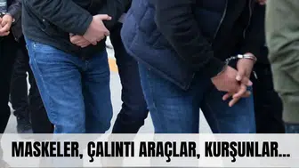 Maskeler, çalıntı araçlar, kurşunlar... Karanlık suç dosyası açıldı!