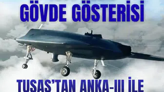 Test değil, gövde gösterisi: TUSAŞ’tan ANKA-III ile hedefe tam isabet!