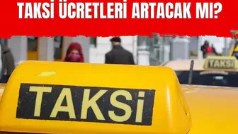 İstanbul’da taksiye zam gündemi: İndi-bindi ücreti 227 liraya çıkabilir