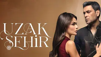 Uzak Şehir yeni sezon ne zaman başlayacak? Uzak Şehir 3. Sezon 64. Bölüm ne zaman, hangi gün?