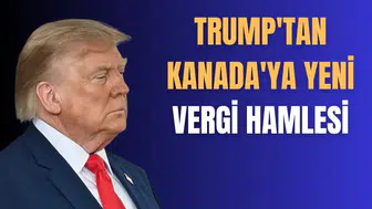 Trump Kanada için gümrük vergisini yüzde 50'ye çıkaracağını duyurdu
