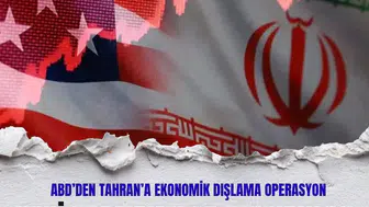 ABD’den Tahran’a Ekonomik Dışlama Operasyonu: Yeni yaptırımlar duyuruldu