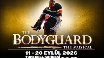 Dünyayı kasıp kavuran The Bodyguard müzikali İstanbul’a geliyor: Zorlu PSM’de dev prodüksiyon