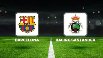 Barcelona - Racing Santander maçı ne zaman? Saat kaçta, hangi kanalda yayınlanacak, nerede oynanacak, canlı ve şifresiz nereden izlenir?