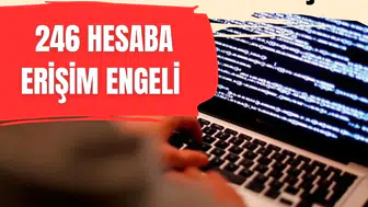 İstanbul Cumhuriyet Başsavcılığından 246 sosyal medya hesabına erişim engeli