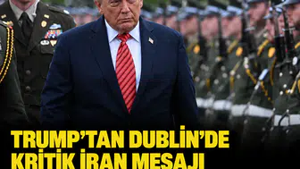 Trump’tan Dublin’de kritik İran mesajı: Petrol fiyatları için tarih verdi
