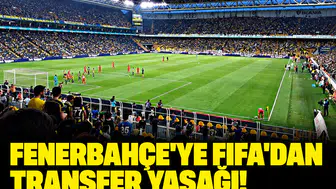 Fenerbahçe'ye FIFA'dan transfer yasağı! Kulüpten açıklama geldi