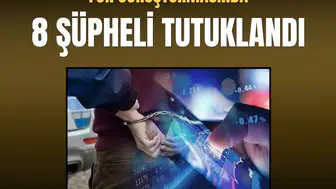 Sermaye piyasası soruşturmasında 8 kişi tutuklandı