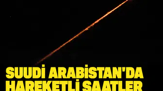 Suudi Arabistan'da hareketli saatler: Üst üste acil durum uyarıları verildi