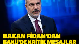 Bakan Fidan'dan Bakü'de kritik mesajlar: 'Hürmüz Boğazı'nda savaş öncesi duruma dönülmeli'