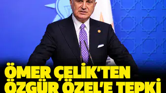 Ömer Çelik'ten Özgür Özel'e tepki: 'Ahlak dersi veremezsiniz'