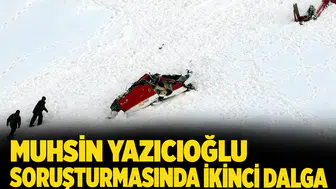 Muhsin Yazıcıoğlu soruşturmasında ikinci dalga: 33 şüpheli gözaltında!