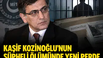 Kaşif Kozinoğlu’nun şüpheli ölümünde yeni perde: Koğuş arkadaşı gözaltında