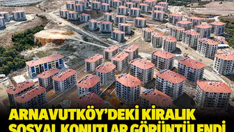 Arnavutköy'deki kiralık sosyal konutlar görüntülendi: Kimler başvurabilir, fiyatlar ne kadar?