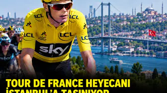 Tour de France heyecanı İstanbul'a taşınıyor: Efsane şampiyon Chris Froome da geliyor