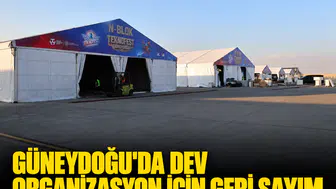 Güneydoğu'da dev organizasyon için geri sayım: 1 milyondan fazla ziyaretçi bekleniyor