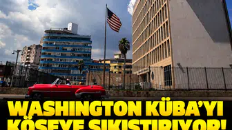 Washington Küba'yı köşeye sıkıştırıyor! Seyahat ve bankacılık kısıtlamaları genişletildi