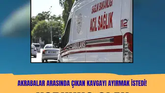 Çorum'da kavgayı ayırmak isteyen genç tüfekle vurularak hayatını kaybetti