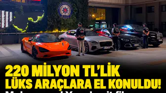 220 milyon TL’lik lüks araçlara el konuldu! Muhammed Yarız'a ait filo mercek altında
