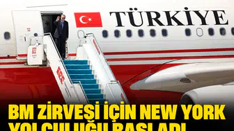 BM zirvesi için New York yolculuğu başladı: Cumhurbaşkanı Erdoğan ABD’ye gitti