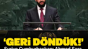 'Geri döndük!': Suriye Cumhurbaşkanı Ahmed Şara BM Genel Kurulu'nda konuşuyor