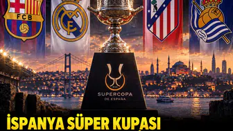İspanya Süper Kupası heyecanı Şubat’ta İstanbul'da!