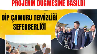 Bakan Kurum Fethiye Körfezi’nde dip çamuru temizliği seferberliğini başlattı
