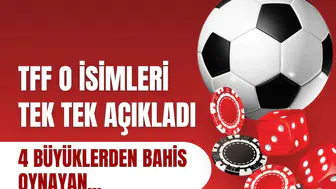 TFF bahis soruşturmasında bombayı patlattı: Kulüp yöneticileri PFDK'ya sevk edildi