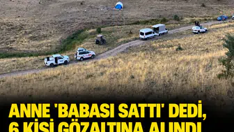 Anne 'babası sattı' dedi, 6 kişi gözaltına alındı: Minik Büşra'nın soruşturması büyüyor