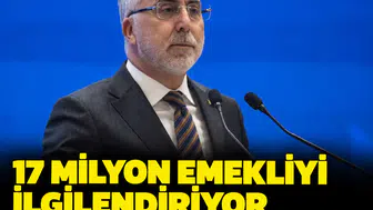 17 milyon emekliyi ilgilendiriyor: Bakan Işıkhan'dan maaş ve refah payı açıklaması