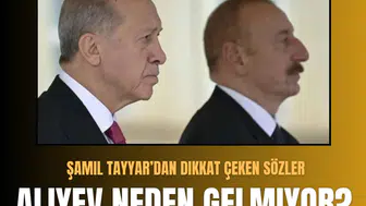 Şamil Tayyar Aliyev'in Ankara zirvesine katılmama nedenini açıkladı