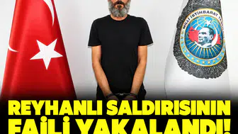 Reyhanlı saldırısının faili yakalandı! Avrupa yolunda kıskıvrak ele geçirildi