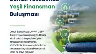 Denizli tekstilinde yeşil finansman buluşması 16 Ekim'de gerçekleştirilecek