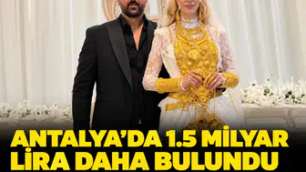 'Vanlı Kara Haydar' operasyonunda ikinci dalga: Antalya'da 1.5 Milyar Lira daha bulundu