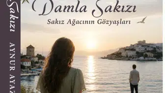 Aynur Ayaz’dan Çeşme ve Sakız Adası hattında geçen etkileyici bir roman: Damla Sakızı