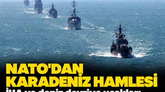 NATO'dan Karadeniz hamlesi: İHA ve deniz devriye uçakları konuşlandırılacak