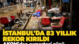 İstanbul'da 83 yıllık rekor kırıldı: AKOM'dan cumartesi günü için 5 ilçeye acil uyarı