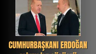 Cumhurbaşkanı Erdoğan Azerbaycan Cumhurbaşkanı Aliyev ile telefonda görüştü