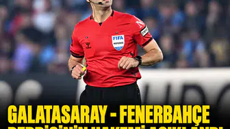 Galatasaray - Fenerbahçe derbisinin hakemi açıklandı