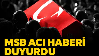MSB acı haberi duyurdu: Bir askerimiz şehit oldu