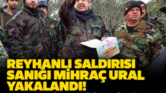 Reyhanlı saldırısı sanığı Mihraç Ural yakalandı! Kaçmaya çalışan terörist Suriye'de gözaltına alındı