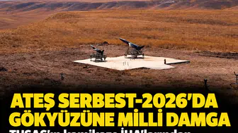 Ateş Serbest-2026'da gökyüzüne milli damga: TUSAŞ'ın kamikaze İHA'larından tam isabet!