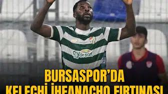 Bursaspor'da Kelechi Iheanacho fırtınası: Üst üste 10. maçında da golünü attı!