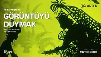 Arter’de "Görüntüyü duymak" film programı 25 Ekim’de başlıyor