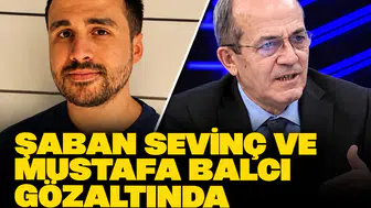 Şaban Sevinç ve Mustafa Balcı gözaltında: Sermaye piyasası soruşturmasında flaş gelişme