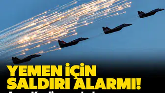 Yemen için saldırı alarmı!: Arap Koalisyonu'ndan acil tahliye çağrısı