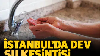 İstanbul'da dev su kesintisi: İSKİ o ilçeyi saat vererek uyardı